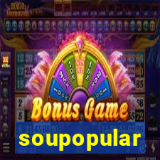 soupopular