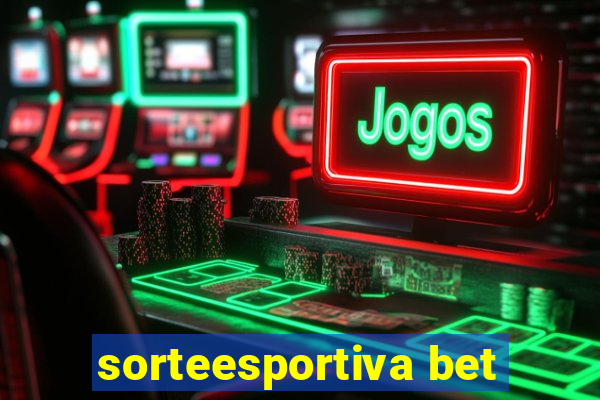 sorteesportiva bet