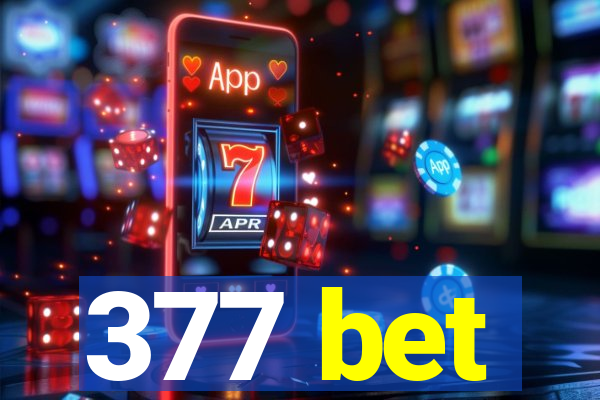 377 bet