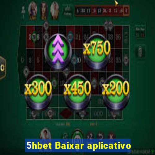 5hbet Baixar aplicativo