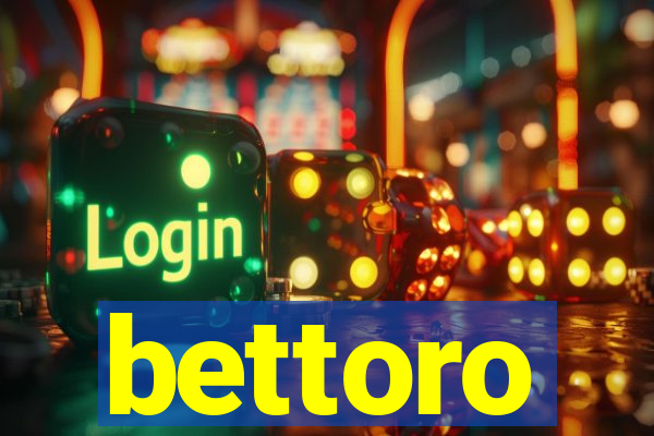 bettoro