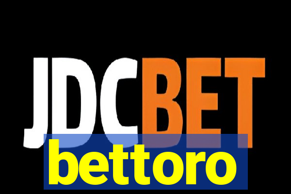 bettoro