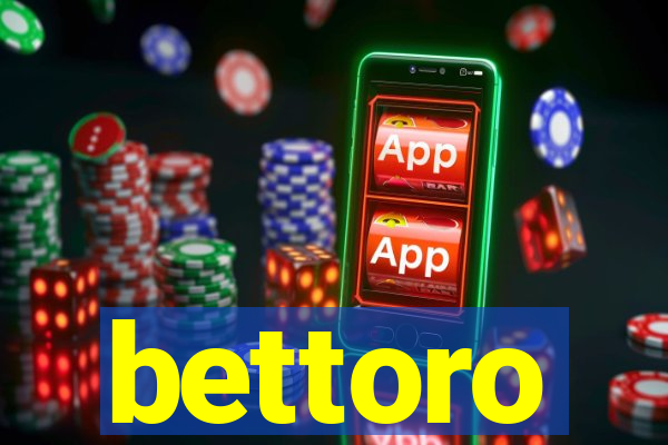 bettoro