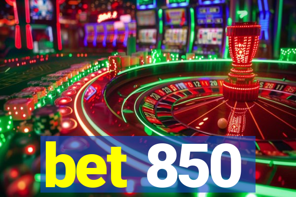 bet 850