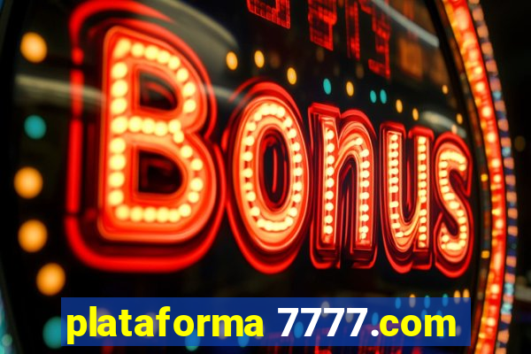 plataforma 7777.com