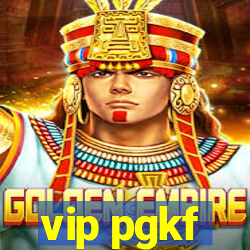 vip pgkf