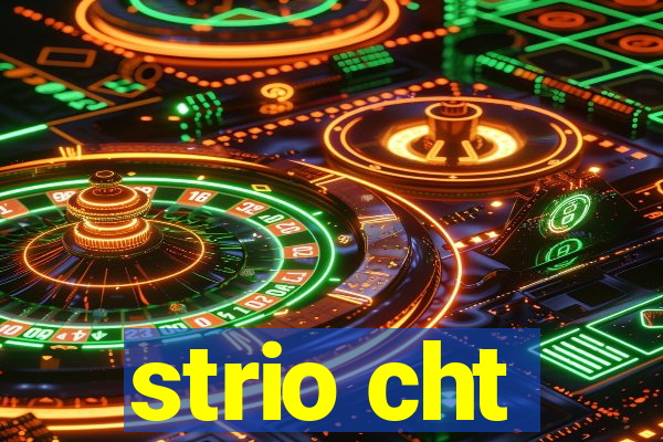 strio cht