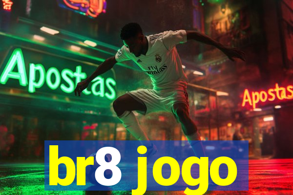 br8 jogo