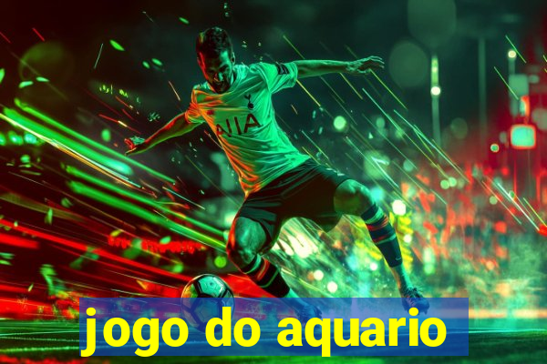 jogo do aquario