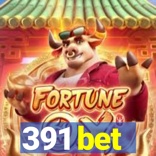 391 bet