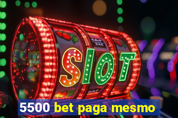 5500 bet paga mesmo