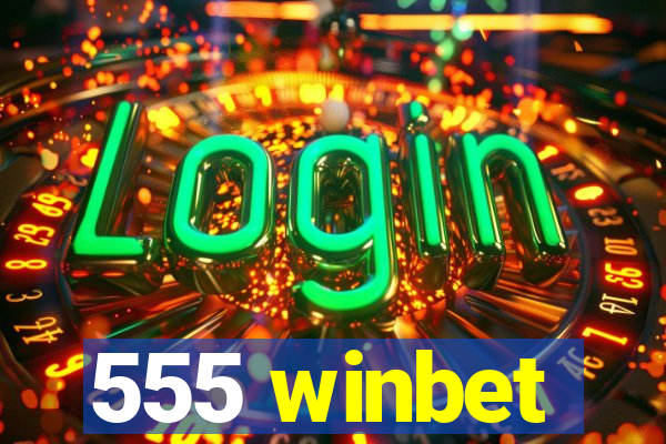 555 winbet