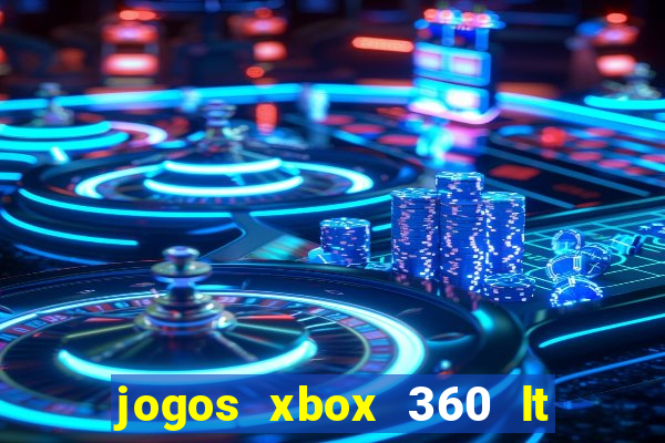 jogos xbox 360 lt 3.0 download