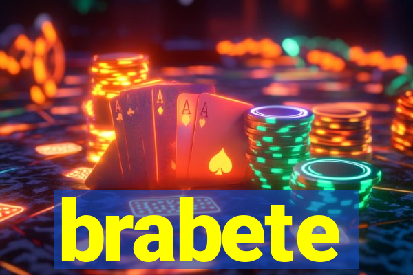 brabete