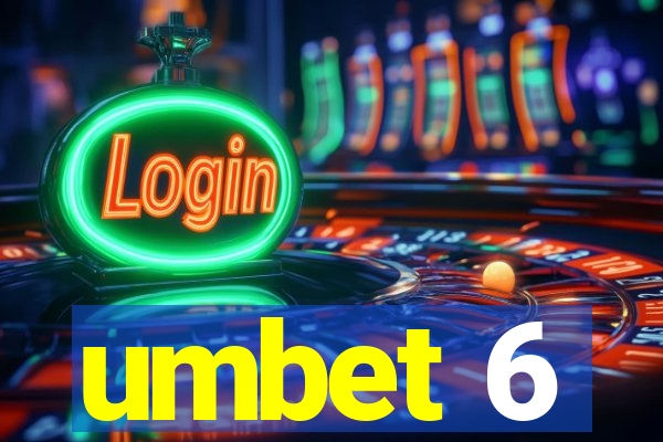 umbet 6