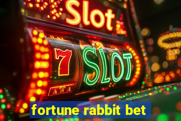 fortune rabbit bet