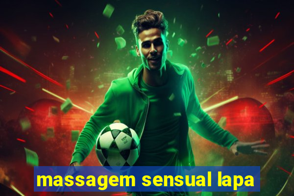 massagem sensual lapa