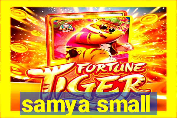 samya small