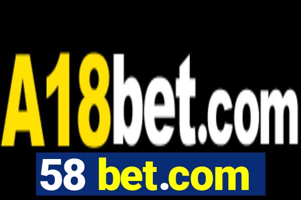 58 bet.com