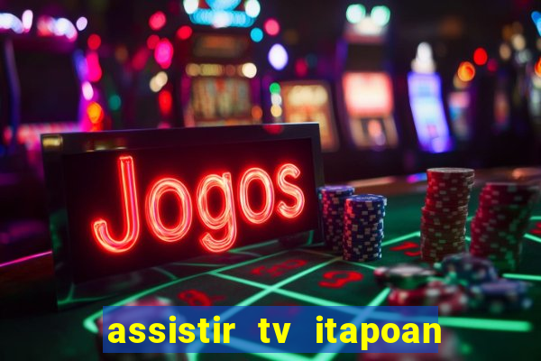 assistir tv itapoan record bahia ao vivo gratis