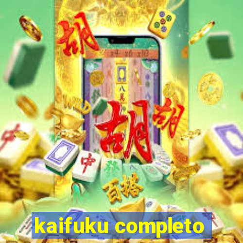 kaifuku completo