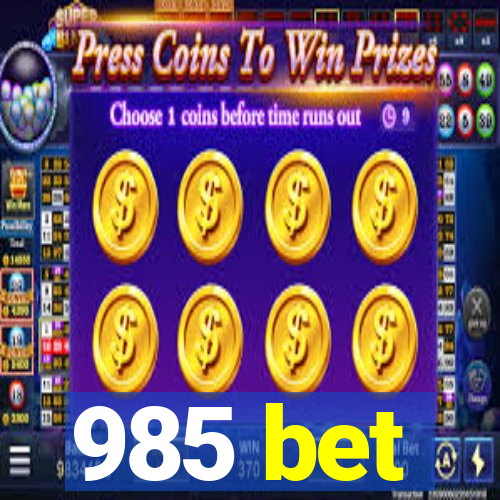 985 bet