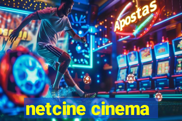 netcine cinema