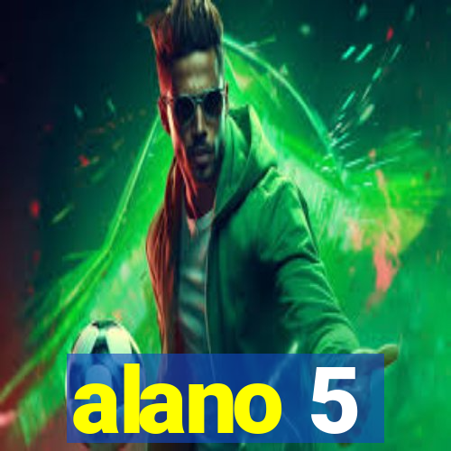 alano 5