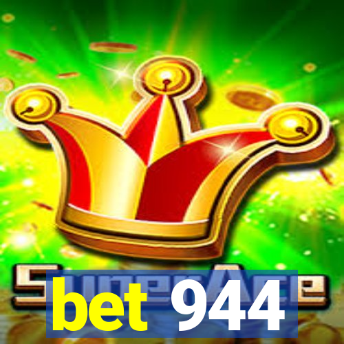 bet 944