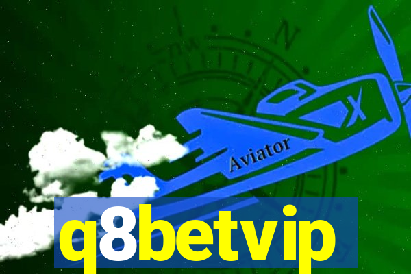 q8betvip