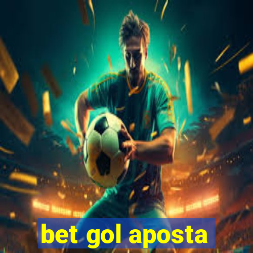 bet gol aposta