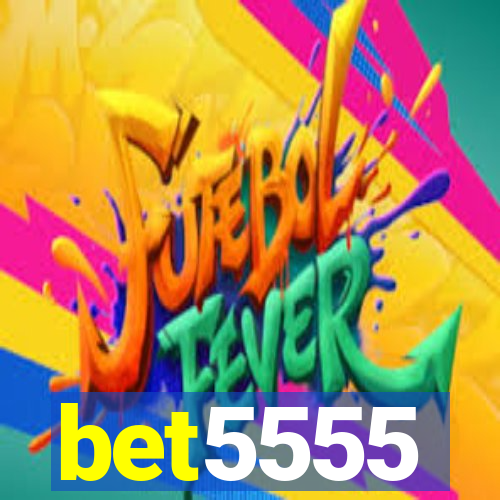 bet5555