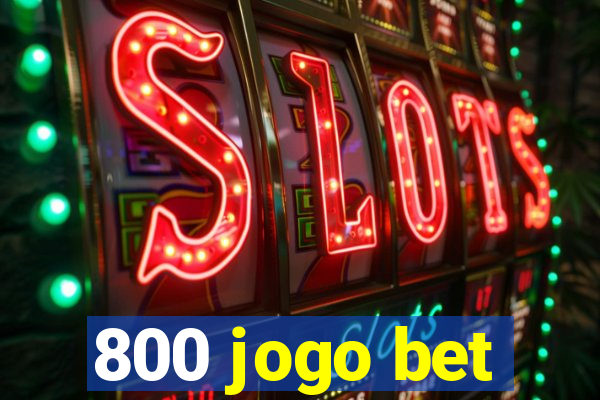 800 jogo bet