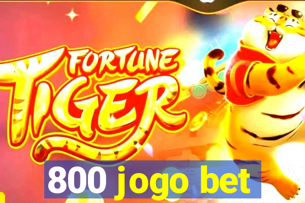 800 jogo bet