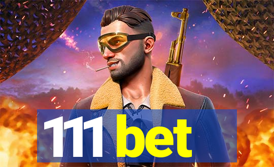 111 bet