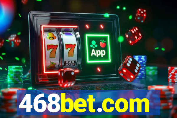 468bet.com