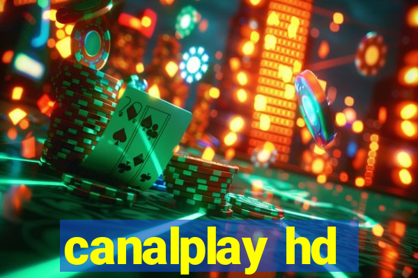 canalplay hd