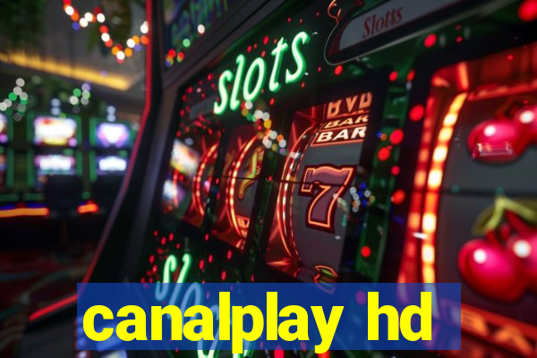 canalplay hd