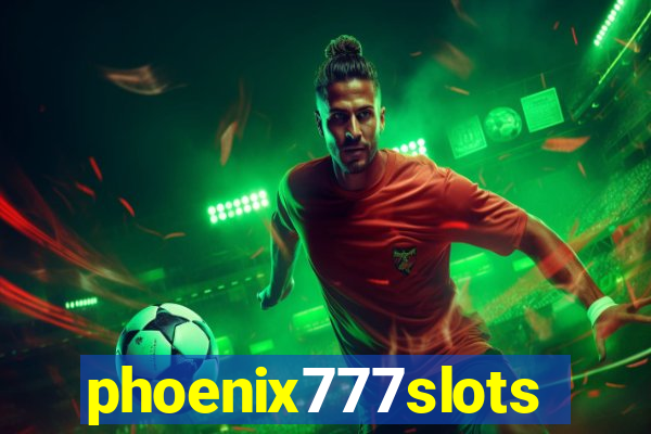 phoenix777slots