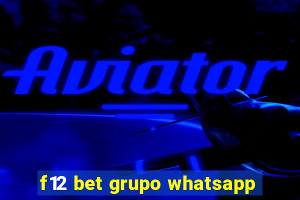 f12 bet grupo whatsapp