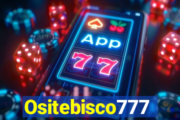 Ositebisco777