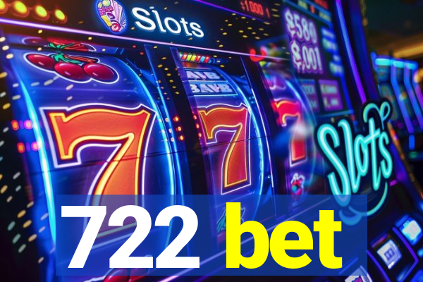 722 bet