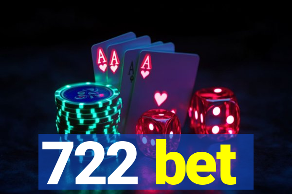 722 bet