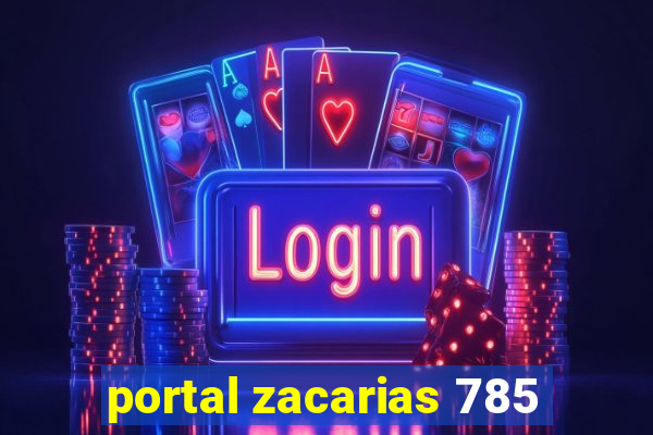 portal zacarias 785