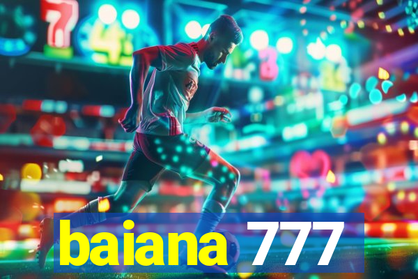 baiana 777