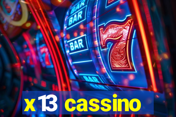 x13 cassino