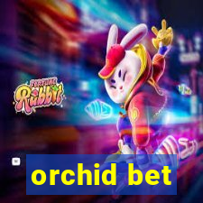 orchid bet