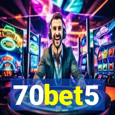 70bet5