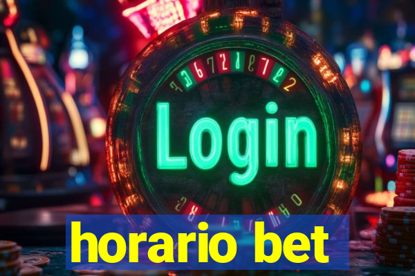 horario bet