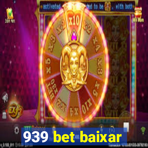 939 bet baixar